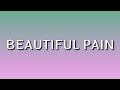 Polo G - Beautiful Pain (Losin My Mind) (Lyrics)