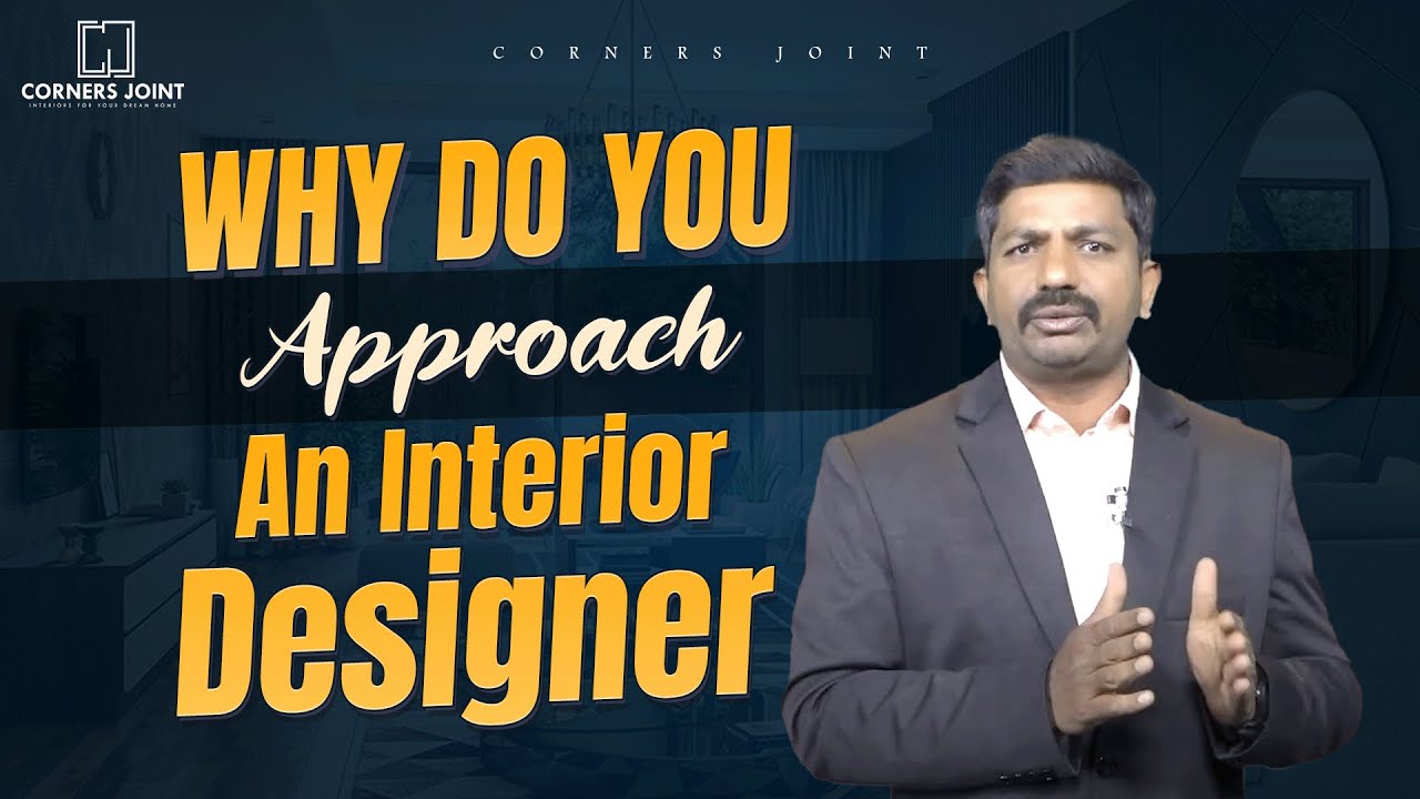 Why Do You Approach An Interior Designer || Corners Joint # ...