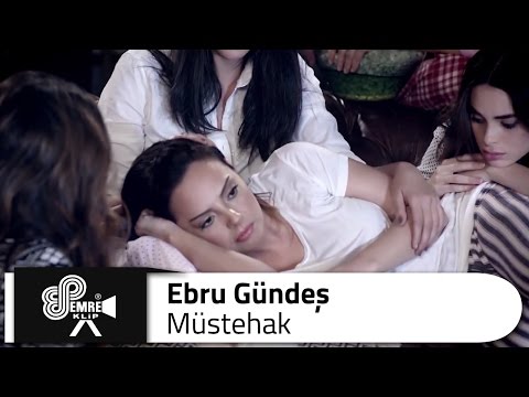 Ebru GÜNDEŞ - Müstehak