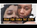 Pray for Yinka Tnt now This is serious matter