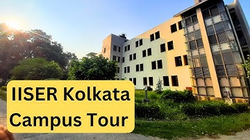 IISER Kolkata Campus Tour || IISER Kolkata