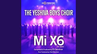 Video thumbnail of "The Yeshiva Boys Choir - Mi X6"