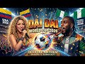 Shakira Ft Burna Boy Dai Dai New World Cup Official Music 2026 