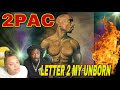 FIRST TIME HEARING 2Pac - Letter 2 My Unborn REACTION