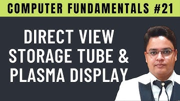 Direct View Storage Tube (DVST) and Plasma Display [Hindi] | Advantages & Disadvantages - #21