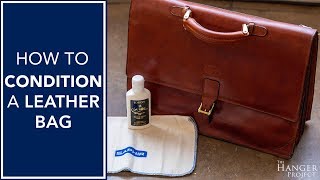 How To Condition A Leather Bag Kirby Allison