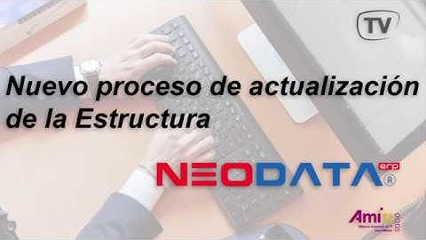 Actualización  de la estructura en Neodata ERP y Comercialización de Viviendas v18.8.0