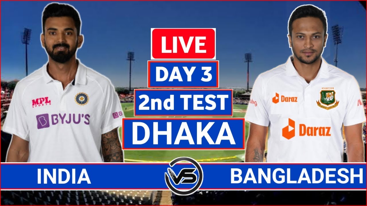 India vs Bangladesh 2nd Test Day 3 Live Scores IND vs BAN 2nd Test Live Scores and Commentary