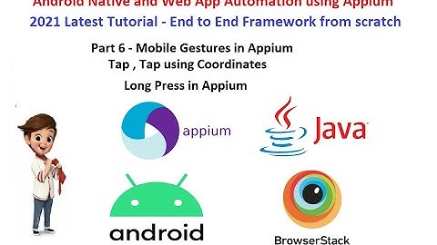 Part 6 - Appium Latest Tutorials - Mobile Gestures - Android  Touch Action - Tap -  Long Press