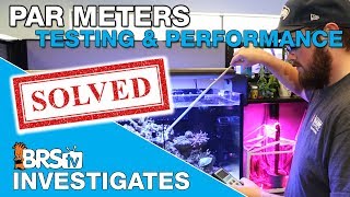 BRStv Investigates: Popular PAR meters put to the test!