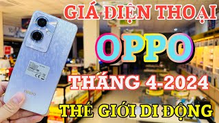 Cập Nhật Giá OPPO THÁNG 4 - 2024 Tại Thế Giới Di Động