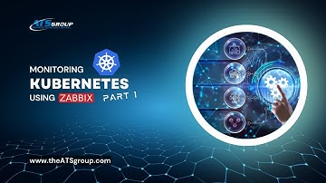 How to Monitor Kubernetes Using Zabbix, Part 1
