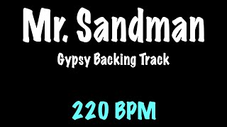 Video thumbnail of "Mr. Sandman - Gypsy Jazz Backing Track 220 BPM - Django Reinhardt"