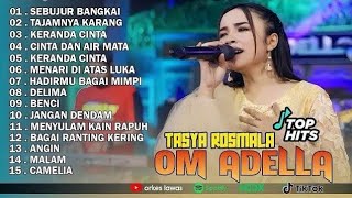 Sebujur Bangkai  Tajamnya Karang   Tasya Rosmala   Om Adella  Album Terbaik 2025