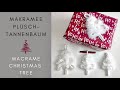 PLÜSCH - MAKRAMEE TANNENBAUM / DIY - EINACH UND SCHNELL / Plush Macrame  Christmas Tree Ornament ♡︎