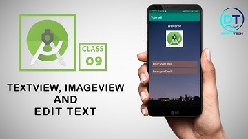 How to design Text View Image View and Edit Text in Android Studio! #09