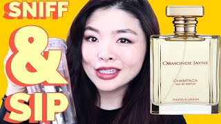 SNIFF & SIP EP: 2 | Ormonde Jayne: CHAMPACA Fragrance Review