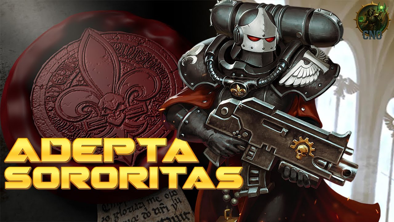 Adepta Sororitas: Mạng Lưới Kiểm Soát Đức Tin Của Imperium Trong Warhammer 40K