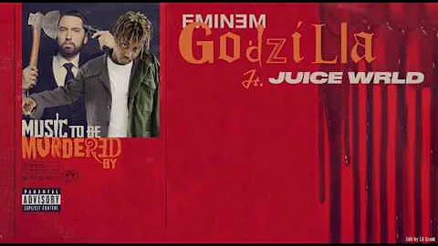 Eminem - Godzilla ft. Juice WRLD [Extended Version]