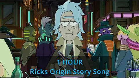 Ricks Origin Story Song 1 HOUR - Rick and Morty