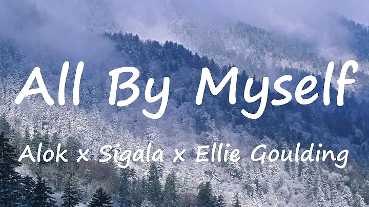 Alok x Sigala x Ellie Goulding - All By Myself (Lyrics Video)