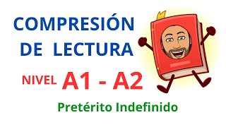 Compresión de Lectura A1-A2 (Pretérito Indefinido) DELE. Aprender Español. Spanish Lessons