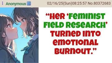 Dating Women Made Me Understand Men: 4Chan Greentext Story