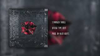Ufo361 Type Beat - "Stranger Things" - 2019 Trap Type Beat prod. by ALIEN BEATS #StrangerThings3