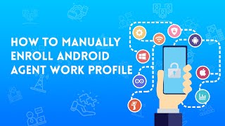 How to manually enroll Android Agent Work Profile screenshot 5