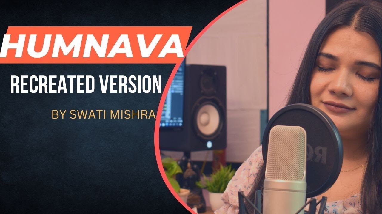 Ae Hummava  Recreated Version  Swati Mishra  Lyrics   Vaibhav Shukla