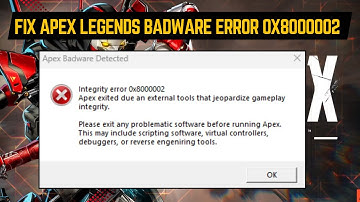 How to Fix Apex Legends Badware Error 0x8000002
