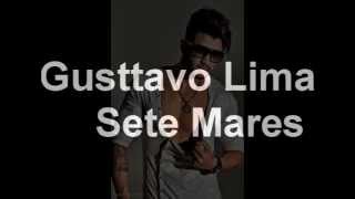 Video thumbnail of "Gusttavo Lima - Sete Mares"