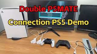 Double P5Mate Connection PS5 Demo
