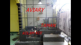 aviary,taman & kolam koi