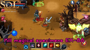 SOL Stone Of Life EX (EP89) Kill magical specimens EX-88