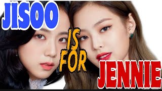 Jisoo is for Jennie (Will see how they love each other)