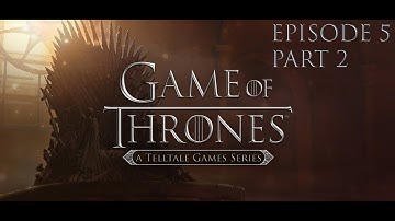 Game of Thrones - A Telltale Games Series [Episode 5] (Part 2) Asher Sacrifice