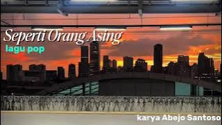 SEPERTI ORANG ASING ( lyric video)#lagupop #demolagu