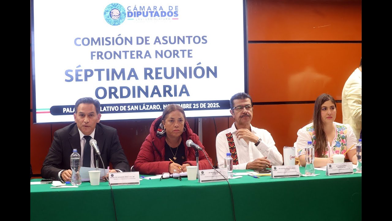 EN VIVO / Reunión Ordinaria de la Comisión de Asuntos Frontera Norte ...