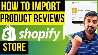 How to Import Product Reviews Into Shopify Store | Product Reviews Shopify App