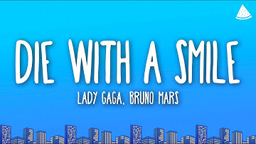 Thumbnail of Lady Gaga, Bruno Mars - Die With A Smile (Lyrics)
