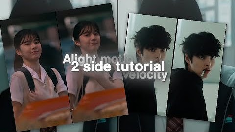 simple 2 side tutorial | alight motion | velocity style