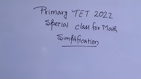 Primary TET Special Math Class. Simplification. প্রাথমিক টেট