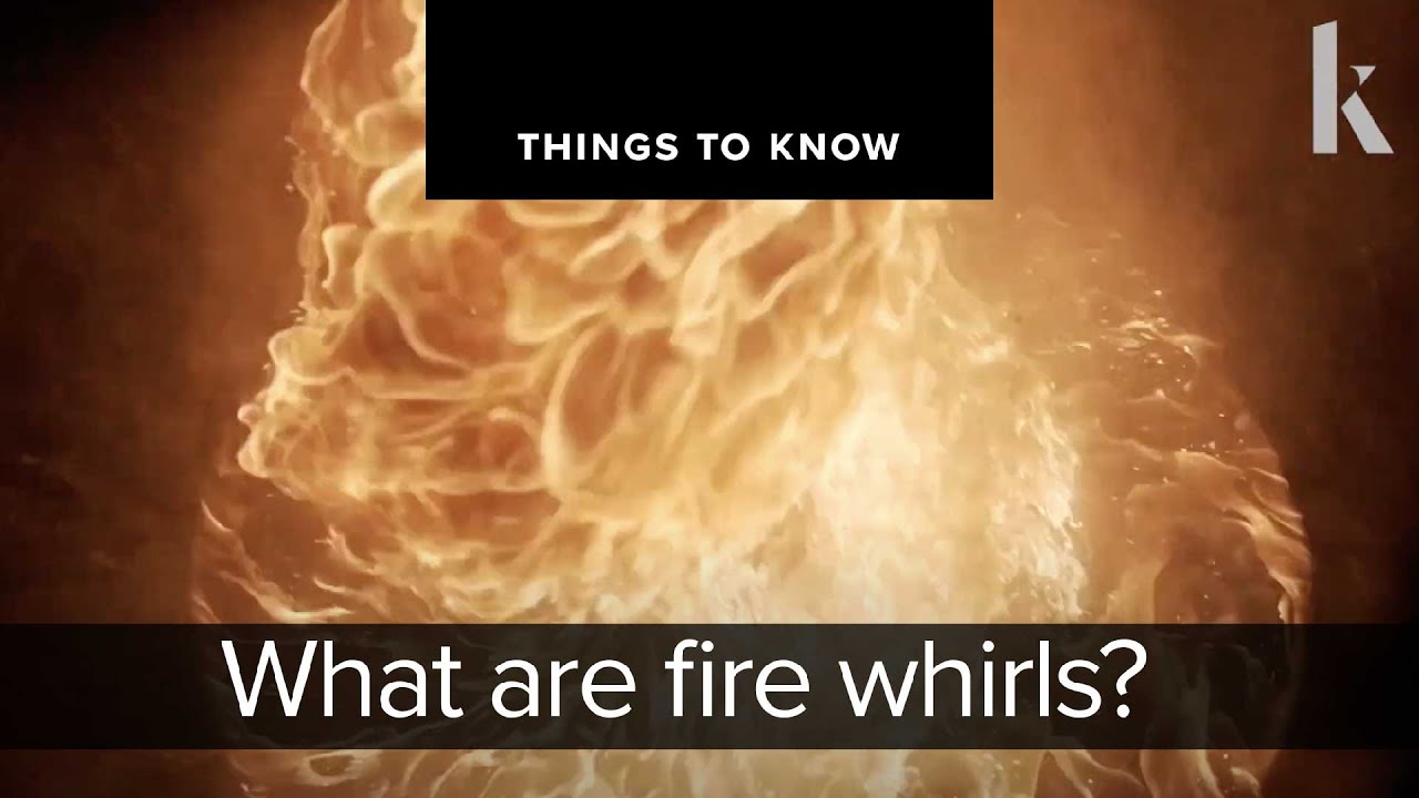 What are fire whirls? Things to know YouTube