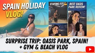 Surprise Holiday To Spain! Best Oasis Park Review & Working Out On Holiday 🌴 #vlog #hotelreview
