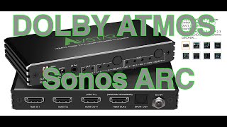 Getting Dolby Atmos to Sonos ARC