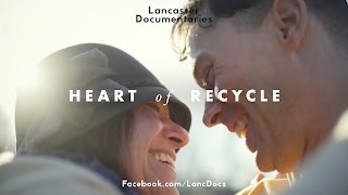 &quot;HEART OF RECYCLE&quot; short documentary