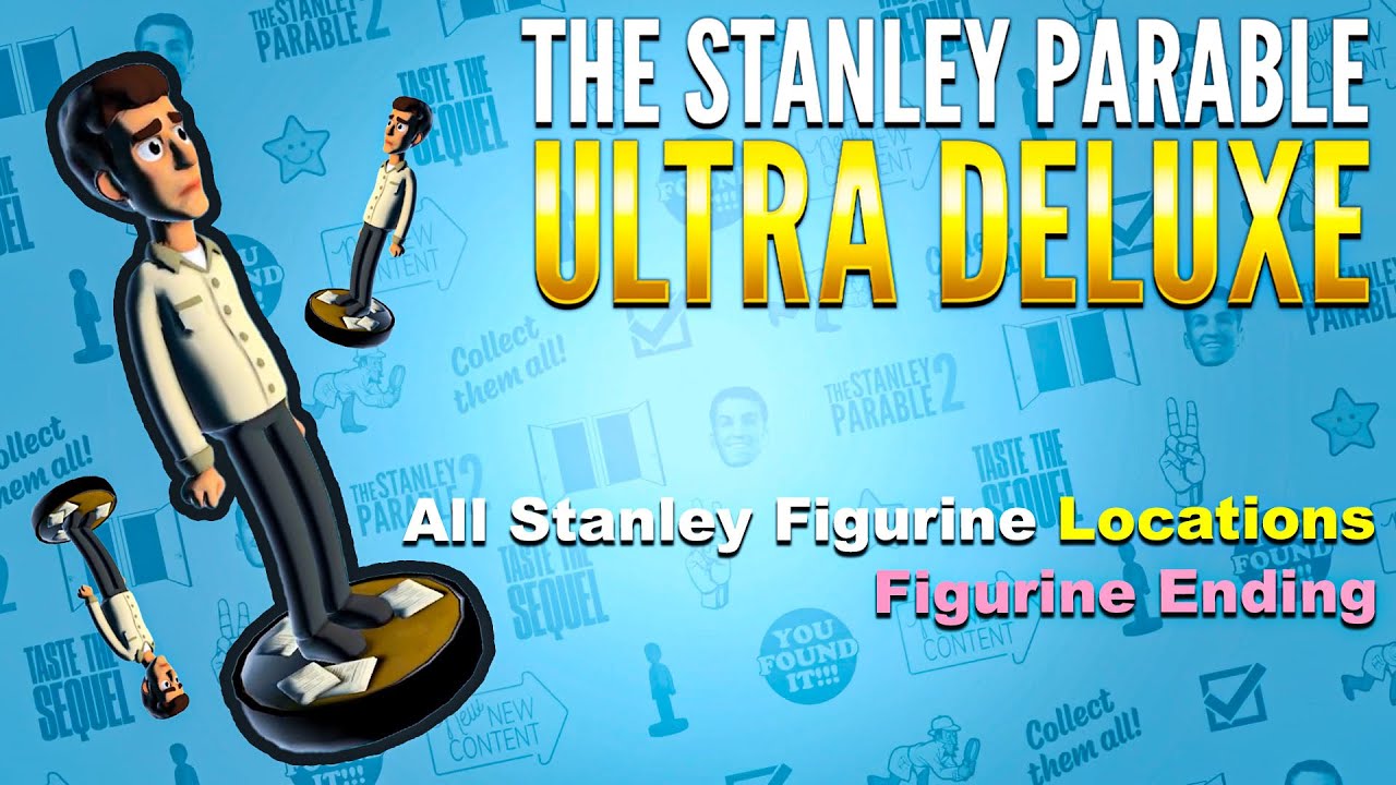 The Stanley Parable Ultra Deluxe All Figurine Locations and Figurine