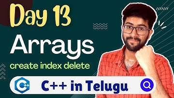 Day 13 : Arrays in C++ | C++/Cpp Course in Telugu | Vamsi Bhavani