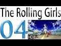 The Rolling Girls Episode 4  ローリング☆ガールズ 4 [HD][Original]